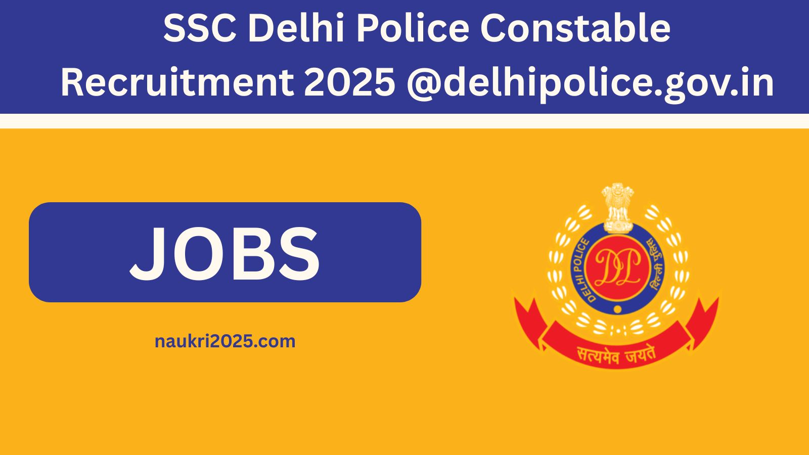 SSC Delhi Police Constable Recruitment 2025 @delhipolice.gov.in