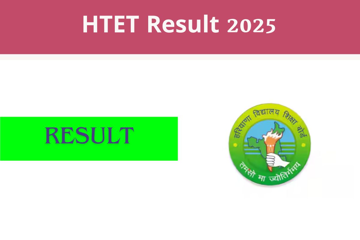 HTET Result 2025 Link, Haryana Teacher Eligibility Test Scorecard Download