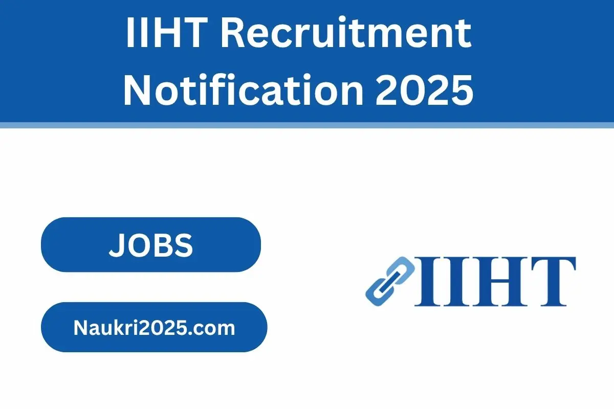 IIHT Recruitment Notification 2025 | 5 Posts for Lab Attendant & Others