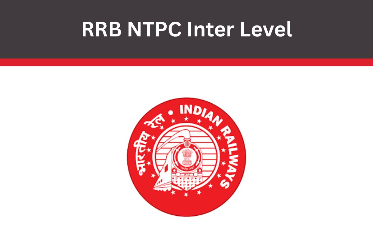 RRB NTPC Inter Level Recruitment 2025