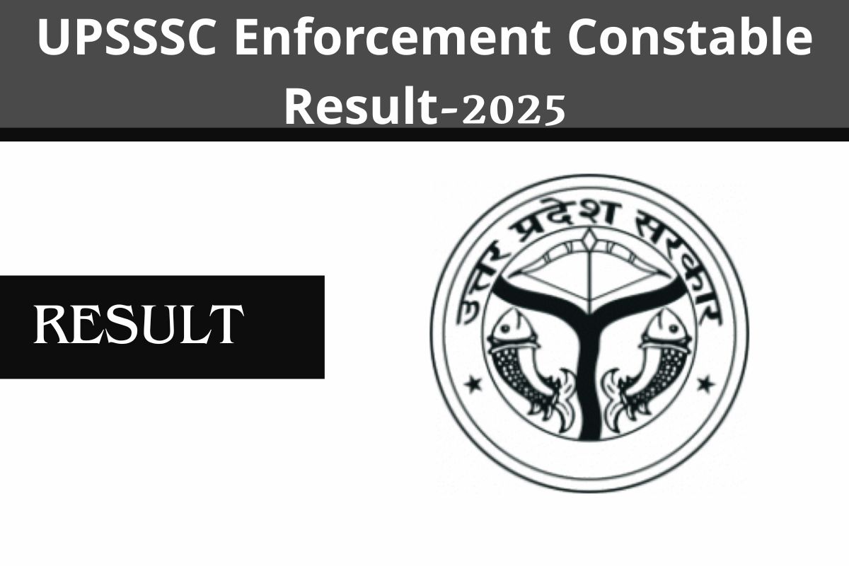 UPSSSC Enforcement Constable Result-2025